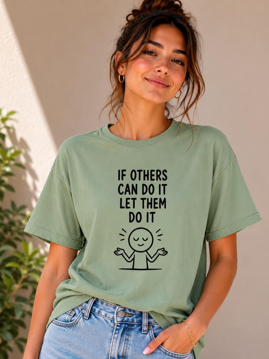'If Others Can Do It, Let Them' T-Shirt