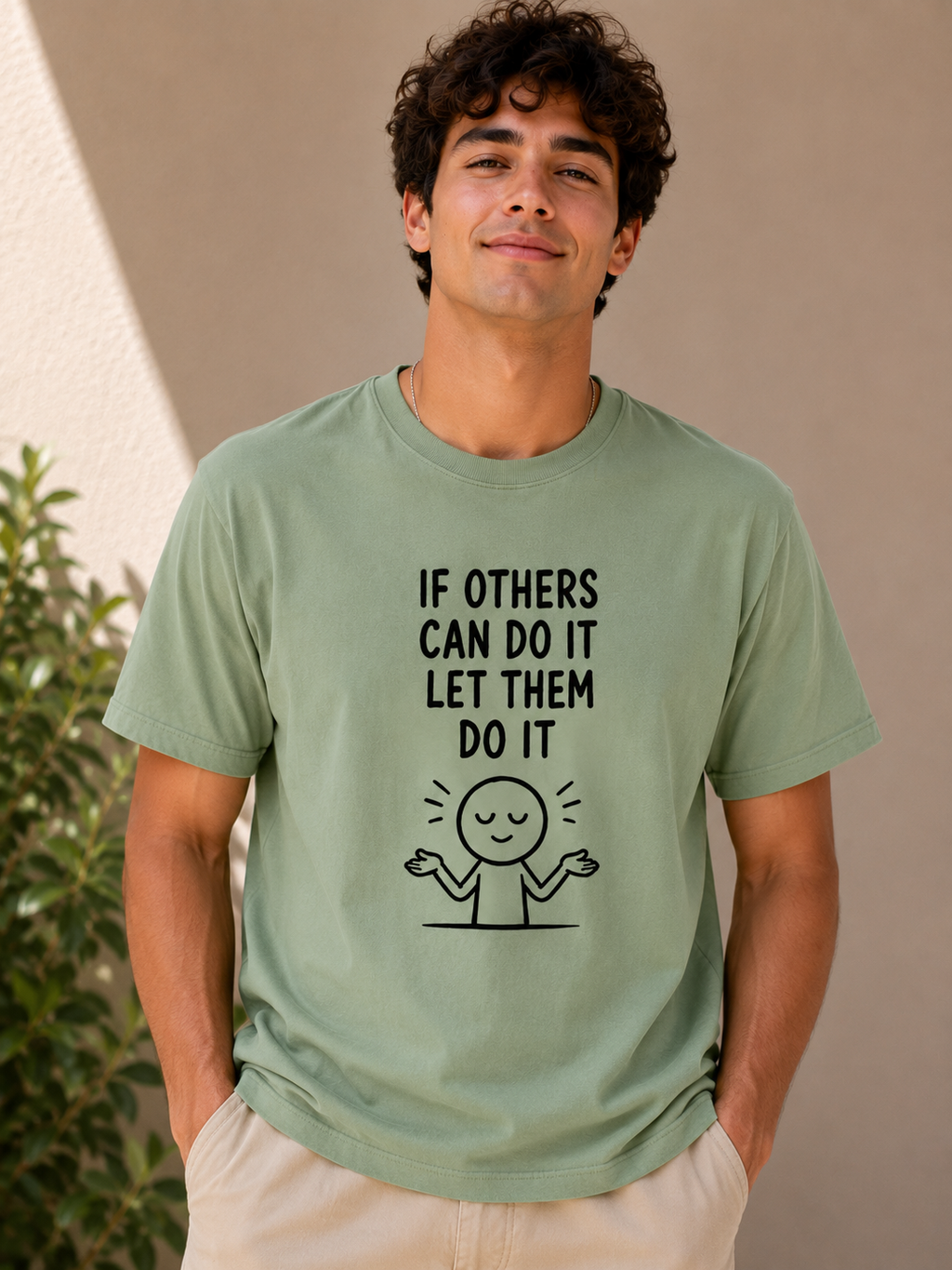 'If Others Can Do It, Let Them' T-Shirt